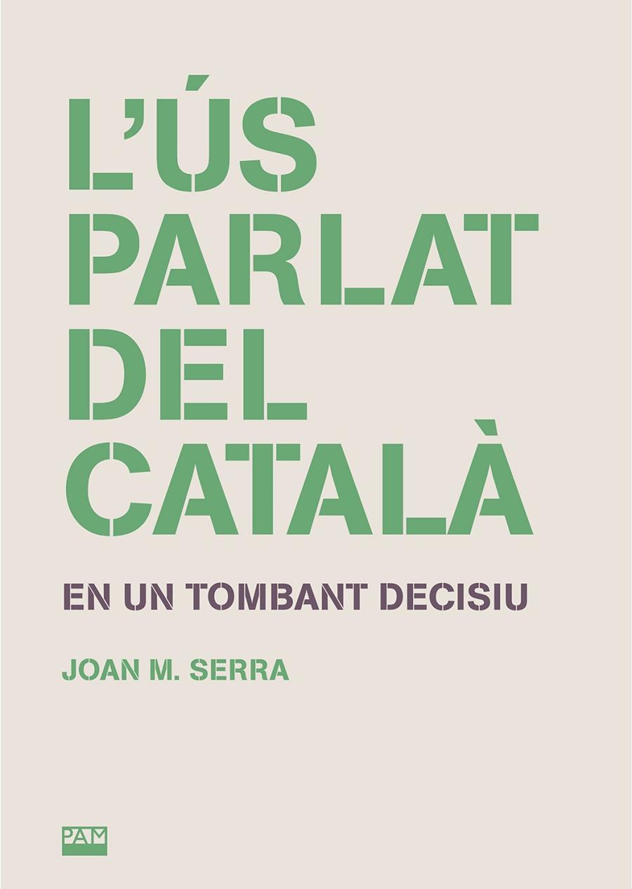 L'ÚS PARLAT DEL CATALÀ | 9788491913207 | SERRA, JOAN M. | Galatea Llibres | Llibreria online de Reus, Tarragona | Comprar llibres en català i castellà online