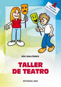 TALLER DE TEATRO | 9788483160756 | CANTARIN, LAZARO | Galatea Llibres | Librería online de Reus, Tarragona | Comprar libros en catalán y castellano online