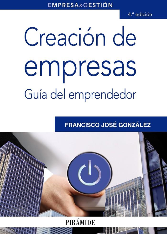 CREACIÓN DE EMPRESAS. GUIA DEL EMPRENDEDOR | 9788436826906 | GONZÁLEZ DOMÍNGUEZ, FRANCISCO JOSÉ | Galatea Llibres | Llibreria online de Reus, Tarragona | Comprar llibres en català i castellà online