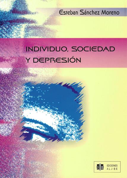 INDIVIDUO, SOCIEDAD Y DEPRESION | 9788497000949 | SANCHEZ MORENO, ESTEBAN | Galatea Llibres | Llibreria online de Reus, Tarragona | Comprar llibres en català i castellà online