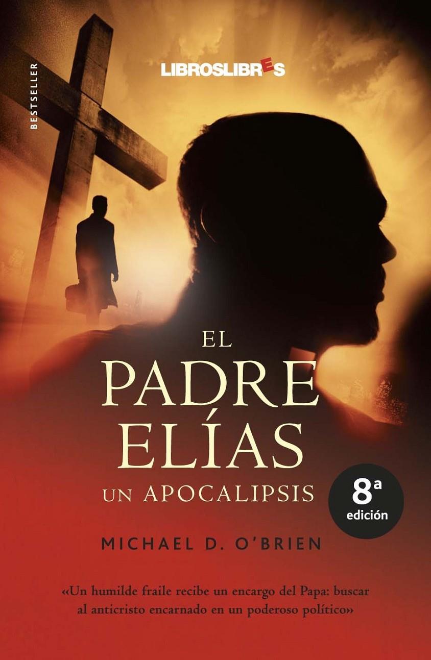 PADRE ELIAS, EL | 9788496088528 | O'BRIEN, MICHAEL | Galatea Llibres | Llibreria online de Reus, Tarragona | Comprar llibres en català i castellà online