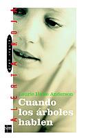 CUANDO LOS ARBOLES HABLEN | 9788434880320 | ANDERSON, LAURIE HALSE | Galatea Llibres | Llibreria online de Reus, Tarragona | Comprar llibres en català i castellà online