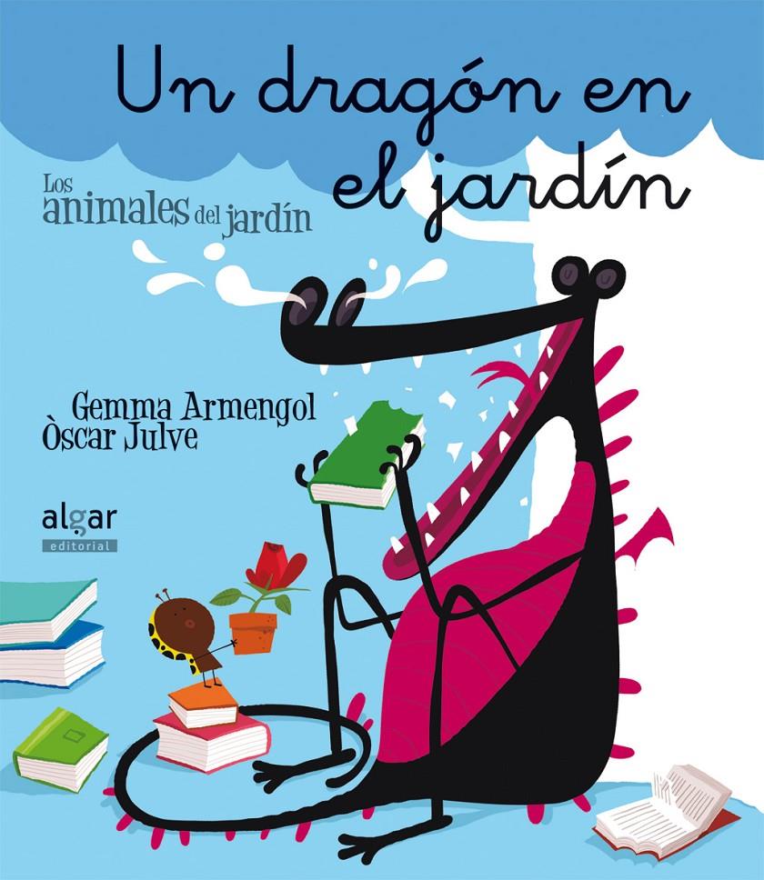 UN DRAGÓN EN EL JARDÍN | 9788498457049 | ARMENGOL, GEMMA | Galatea Llibres | Llibreria online de Reus, Tarragona | Comprar llibres en català i castellà online