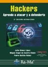 HACKERS. APRENDE A ATACAR Y A DEFENDERTE | 9788499645087 | GóMEZ LóPEZ, JULIO/GUILLéN NúñEZ, PEDRO/DE CASTRO SIMóN, MIGUEL ÁNGEL | Galatea Llibres | Librería online de Reus, Tarragona | Comprar libros en catalán y castellano online