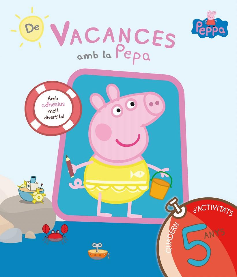 DE VACANCES AMB LA PEPA QUADERN D'ACTIVITATS 5 ANYS | 9788437200712 | Galatea Llibres | Llibreria online de Reus, Tarragona | Comprar llibres en català i castellà online