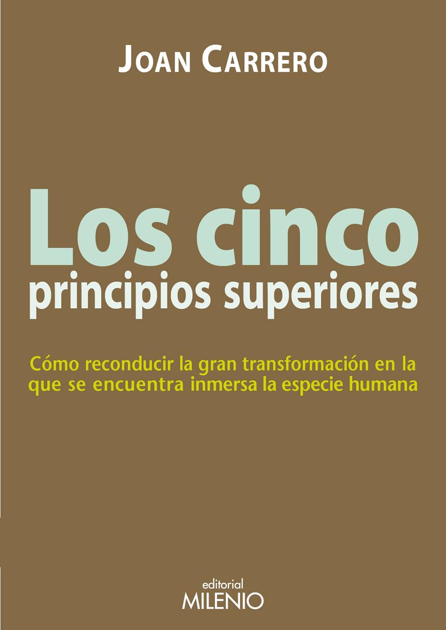 LOS CINCO PRINCIPIOS SUPERIORES | 9788497436816 | CARRERO, JOAN | Galatea Llibres | Llibreria online de Reus, Tarragona | Comprar llibres en català i castellà online