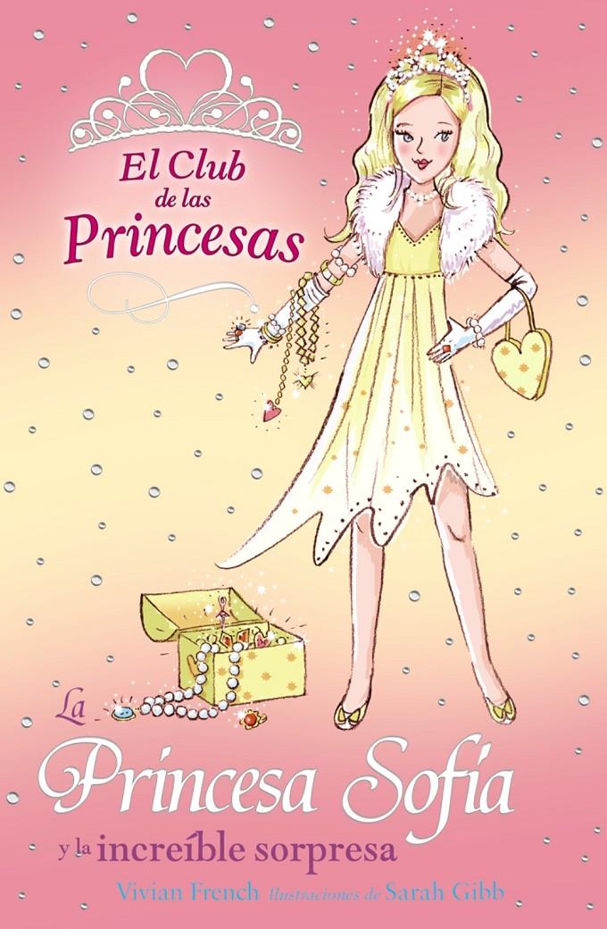 CLUB DE LAS PRINCESAS, LA PRINCESA SOFIA Y LA INCREIBLE S | 9788466752381 | FRENCH, VIVIAN | Galatea Llibres | Llibreria online de Reus, Tarragona | Comprar llibres en català i castellà online