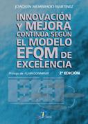 INNOVACIÓN Y MEJORA CONTINUA SEGÚN EL MODELO EFQM DE EXCELEN | 9788479785307 | MEMBRADO MARTÍNEZ, JOAQUIN | Galatea Llibres | Llibreria online de Reus, Tarragona | Comprar llibres en català i castellà online