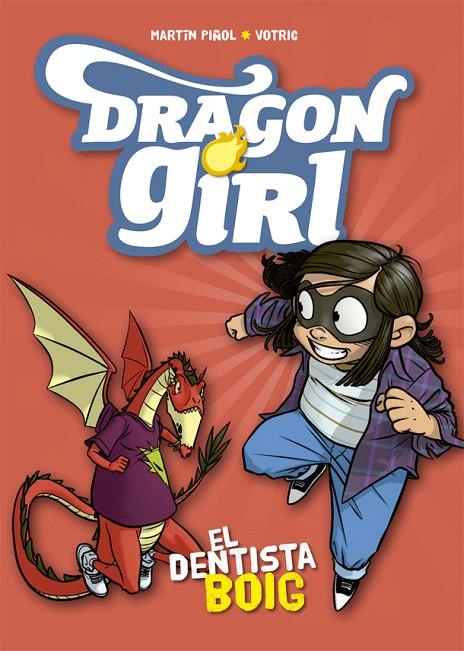 DRAGON GIRL 3  EL DENTISTA BOIG | 9788424662578 | PIñOL, MARTíN | Galatea Llibres | Llibreria online de Reus, Tarragona | Comprar llibres en català i castellà online