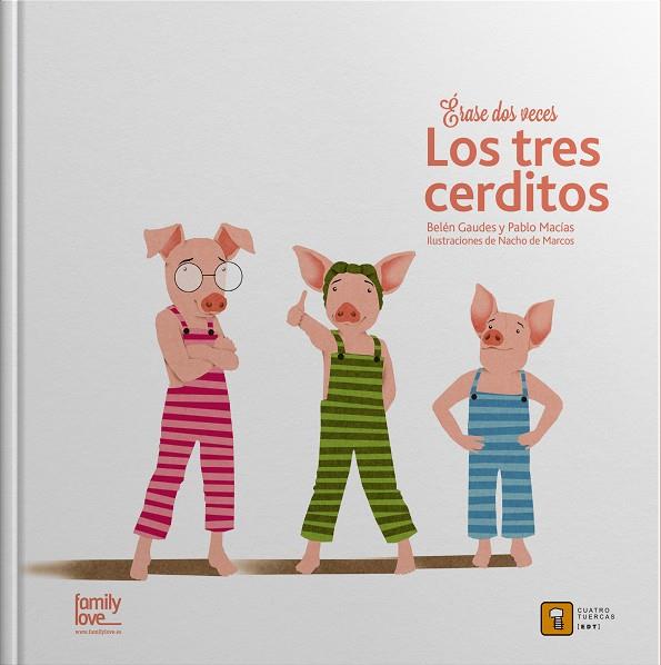 ERASE DOS VECES LOS 3 CERDITOS | 9788494344381 | MACIAS ALBA, PABLO/GAUDES TEIRA, BELEN | Galatea Llibres | Llibreria online de Reus, Tarragona | Comprar llibres en català i castellà online