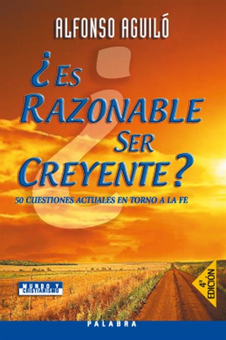 ES RAZONABLE SER CREYENTE? (2004) | 9788482398501 | AGUILO PASTRANA, ALFONSO | Galatea Llibres | Librería online de Reus, Tarragona | Comprar libros en catalán y castellano online