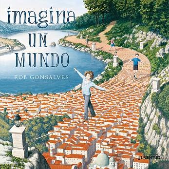 IMAGINA UN MUNDO | 9788426145154 | GONSALVES, ROB | Galatea Llibres | Llibreria online de Reus, Tarragona | Comprar llibres en català i castellà online