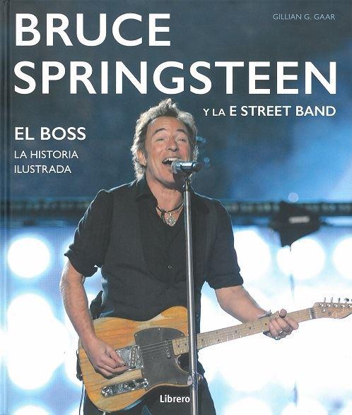 BRUCE SPRINGSTEEN Y LA E STREET BAND | 9789089989680 | GAAR, GILLIAN G. | Galatea Llibres | Llibreria online de Reus, Tarragona | Comprar llibres en català i castellà online