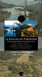 RUTA DE LOS 9 REFUGIOS, LA | 9788493485030 | SUBIRÀ DOCAMPO, MARC/BUENACASA CAÑAS, DAVID | Galatea Llibres | Librería online de Reus, Tarragona | Comprar libros en catalán y castellano online