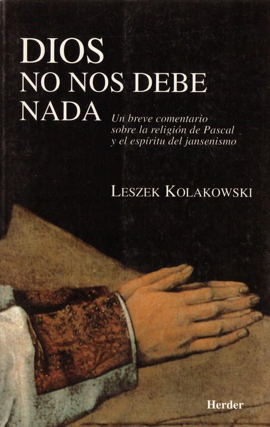 DIOS NO NOS DEBE NADA | 9788425419843 | KOLAKOWSKI, LESZEK | Galatea Llibres | Librería online de Reus, Tarragona | Comprar libros en catalán y castellano online