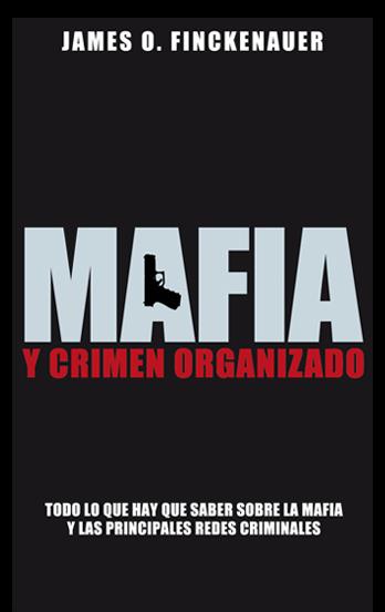 MAFIA Y CRIMEN ORGANIZADO | 9788499420028 | FINCKENAUER, JAMES O | Galatea Llibres | Llibreria online de Reus, Tarragona | Comprar llibres en català i castellà online