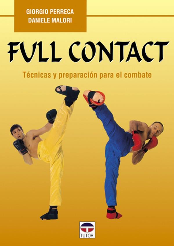 FULL CONTACT.TECNICAS Y PREPARACION PARA EL COMBATE | 9788479022464 | PERRECA, GIORGIO | Galatea Llibres | Llibreria online de Reus, Tarragona | Comprar llibres en català i castellà online