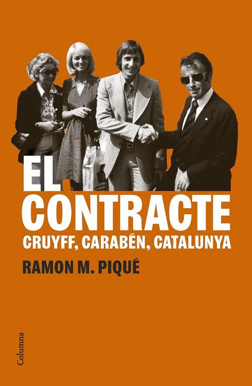 EL CONTRACTE CRUYFF, CARABEN, CATALUNYA | 9788466432627 | PIQUÉ, RAMON M. | Galatea Llibres | Llibreria online de Reus, Tarragona | Comprar llibres en català i castellà online