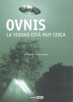 OVNIS, LA VERDAD ESTÁ MUY CERCA | 9788475566443 | COSTA KNUFINKE, JUAN MARTÍN / COSTA KNUFINKE, JOANA | Galatea Llibres | Llibreria online de Reus, Tarragona | Comprar llibres en català i castellà online