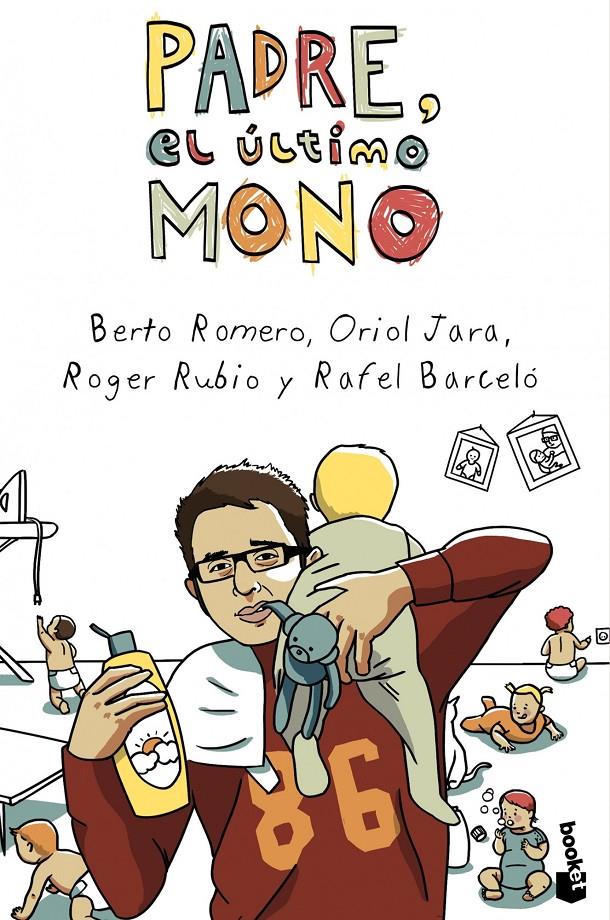 PADRE, EL ÚLTIMO MONO | 9788408046011 | ROMERO, BERTO/ORIOL JARA/ROGER RUBIO/RAFEL BARCELÓ | Galatea Llibres | Llibreria online de Reus, Tarragona | Comprar llibres en català i castellà online