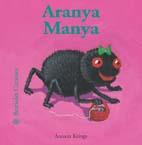 ARANYA MANYA | 9788498010794 | KRINGS, ANTOON | Galatea Llibres | Librería online de Reus, Tarragona | Comprar libros en catalán y castellano online