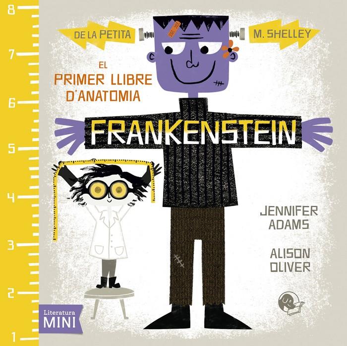 FRANKENSTEIN. EL PRIMER LLIBRE D'ANATOMIA | 9788494276668 | ADAMS, JENNIFER | Galatea Llibres | Llibreria online de Reus, Tarragona | Comprar llibres en català i castellà online