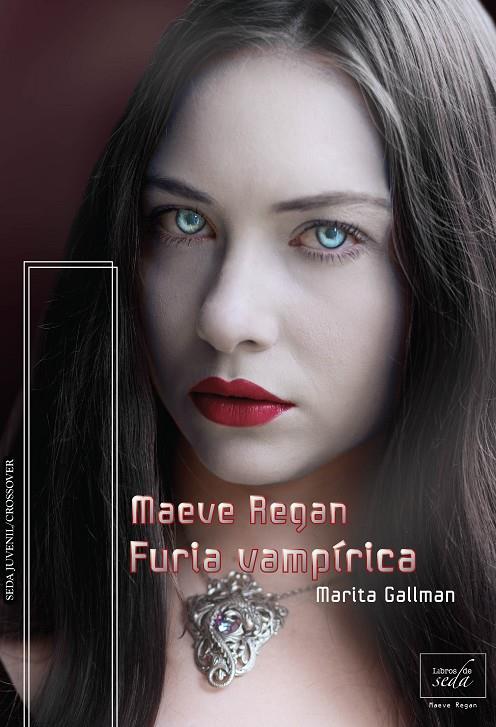 FURIA VAMPÍRICA. MAEVE REGAN 4 | 9788416550548 | GALLMAN, MARITA | Galatea Llibres | Llibreria online de Reus, Tarragona | Comprar llibres en català i castellà online