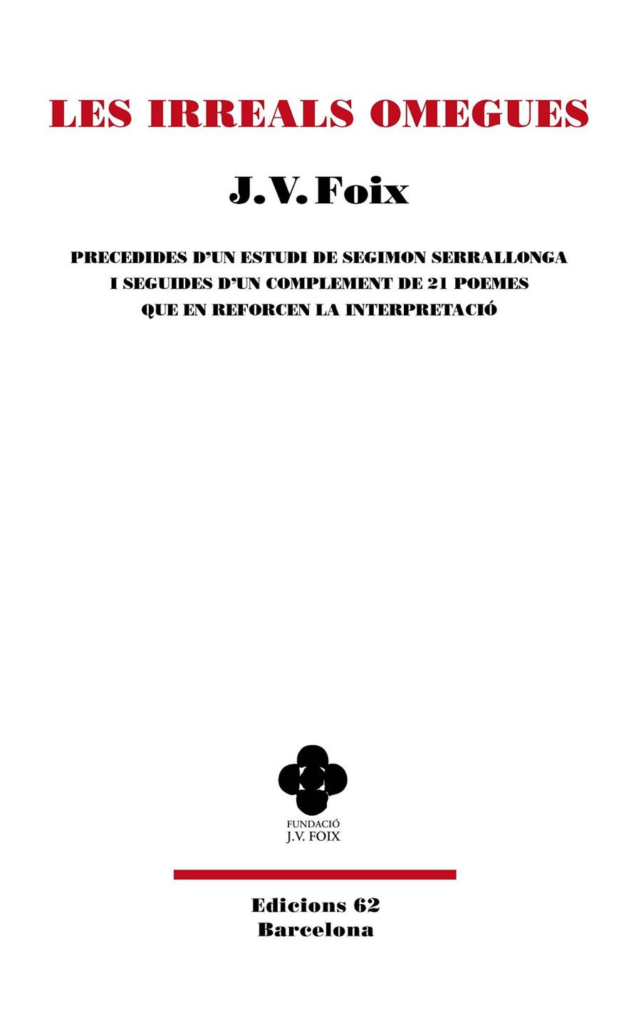 LES IRREALS OMEGUES | 9788429782295 | FOIX I MAS, J. V. | Galatea Llibres | Llibreria online de Reus, Tarragona | Comprar llibres en català i castellà online