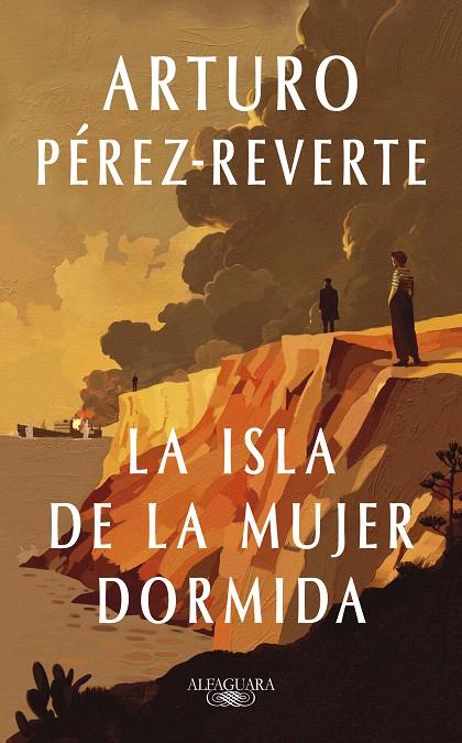 LA ISLA DE LA MUJER DORMIDA | 9788410299634 | PÉREZ-REVERTE, ARTURO | Galatea Llibres | Librería online de Reus, Tarragona | Comprar libros en catalán y castellano online