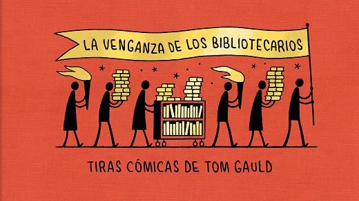 LA VENGANZA DE LOS BIBLIOTECARIOS | 9788418621239 | GAULD, TOM | Galatea Llibres | Librería online de Reus, Tarragona | Comprar libros en catalán y castellano online