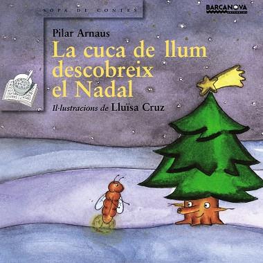 CUCA DE LLUM DESCOBREIX EL NADAL, LA | 9788448917869 | CRUZ, LLUISA | Galatea Llibres | Librería online de Reus, Tarragona | Comprar libros en catalán y castellano online