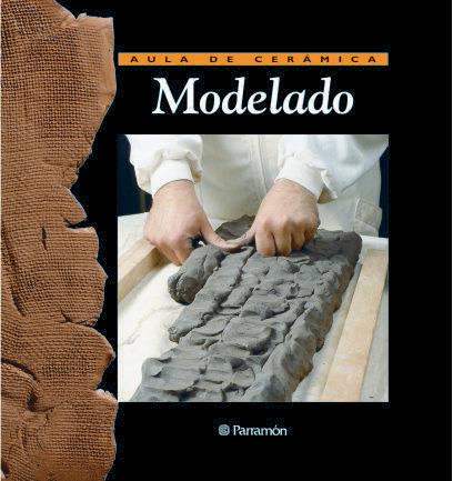 MODELADO. AULA DE CERAMICA | 9788434222007 | CHAVARRIA, JOAQUIM | Galatea Llibres | Llibreria online de Reus, Tarragona | Comprar llibres en català i castellà online