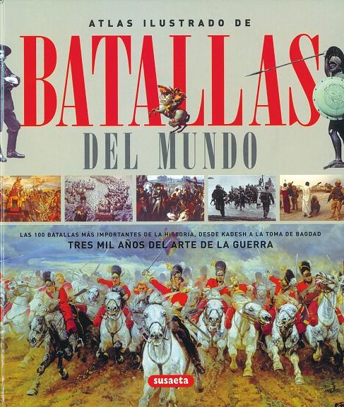 BATALLAS DEL MUNDO | 9788430572700 | SUSAETA, EQUIPO | Galatea Llibres | Llibreria online de Reus, Tarragona | Comprar llibres en català i castellà online