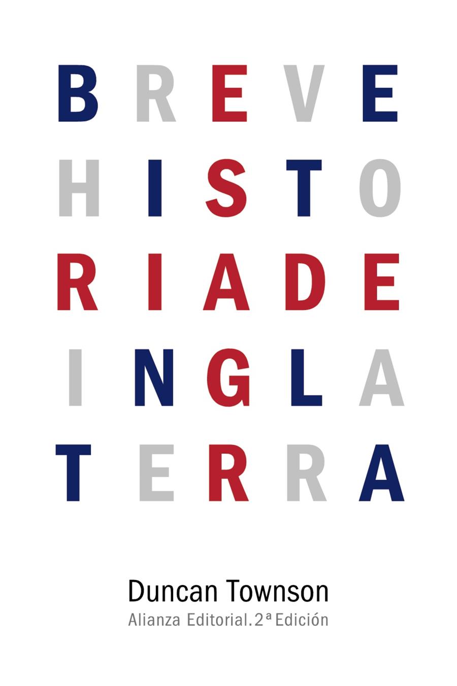 BREVE HISTORIA DE INGLATERRA | 9788491040767 | TOWNSON, DUNCAN | Galatea Llibres | Llibreria online de Reus, Tarragona | Comprar llibres en català i castellà online