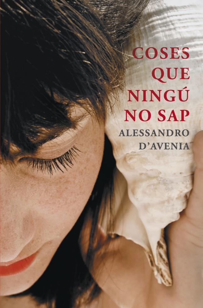 COSES QUE NINGÚ NO SAP | 9788401388583 | D'AVENIA, ALESSANDRO | Galatea Llibres | Llibreria online de Reus, Tarragona | Comprar llibres en català i castellà online