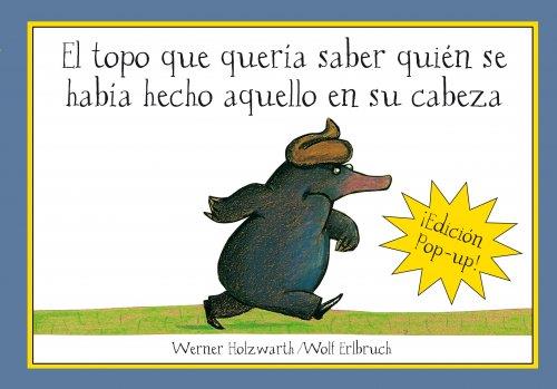 TOPO QUE QUERIA SABER QUIEN SE HABIA HECHO AQUELLO EN SU CAB | 9788420472522 | HOLZWARTH, WERNER | Galatea Llibres | Librería online de Reus, Tarragona | Comprar libros en catalán y castellano online