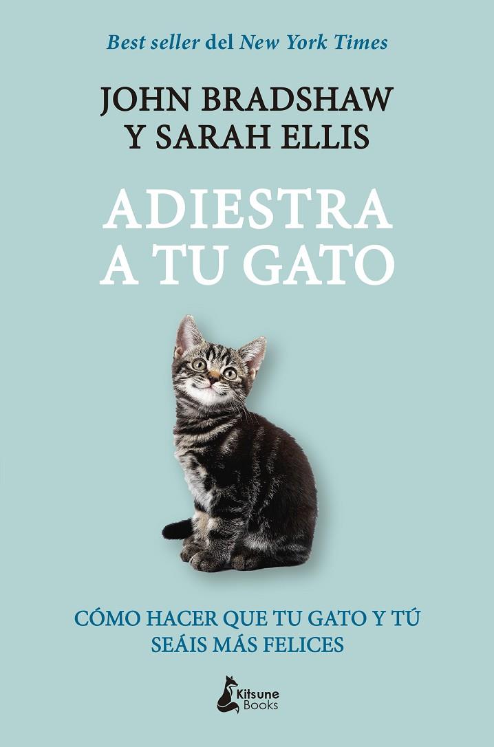 ADIESTRA A TU GATO | 9788416788248 | BRADSHAW / ELLIS	 | Galatea Llibres | Llibreria online de Reus, Tarragona | Comprar llibres en català i castellà online