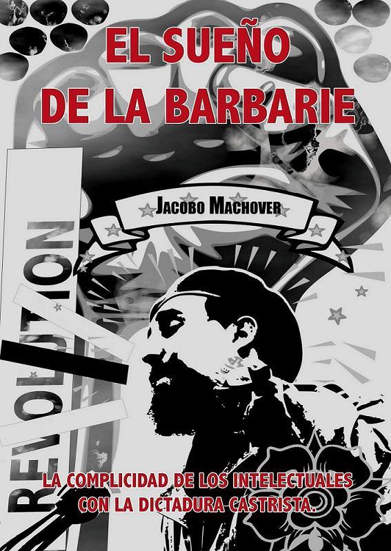 EL SUEÑO DE LA BARBARIE | 9788493966546 | MACHOVER, JACOBO | Galatea Llibres | Llibreria online de Reus, Tarragona | Comprar llibres en català i castellà online