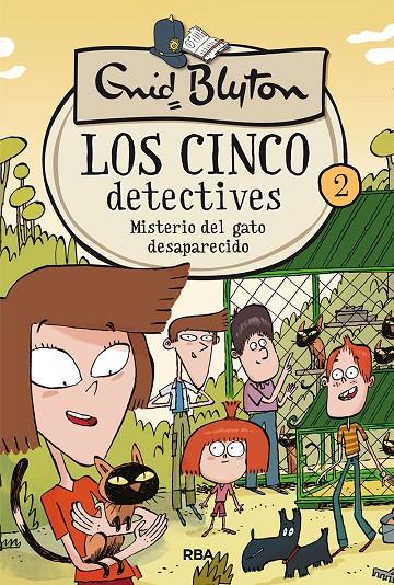 LOS CINCO DETECTIVES 2: MISTERIO DEL GATO DESAPARECIDO | 9788427207806 | BLYTON, ENID | Galatea Llibres | Llibreria online de Reus, Tarragona | Comprar llibres en català i castellà online