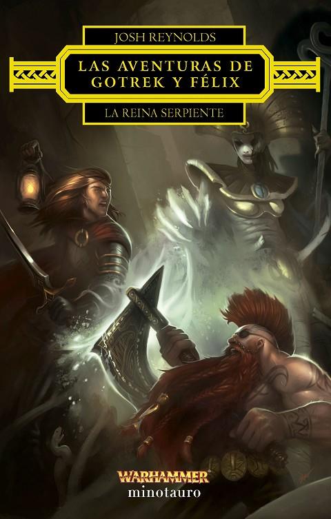 LAS AVENTURAS DE GOTREK Y FÉLIX: LA REINA SERPIENTE | 9788445017227 | REYNOLDS, JOSH | Galatea Llibres | Llibreria online de Reus, Tarragona | Comprar llibres en català i castellà online