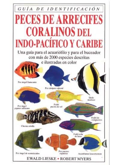 PECES DE ARRECIFES CORALINOS DEL INDO-PACIFICO Y CARIBE | 9788428211246 | LIESKE, EWALD | Galatea Llibres | Llibreria online de Reus, Tarragona | Comprar llibres en català i castellà online