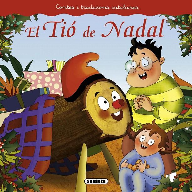 EL TIÓ DE NADAL | 9788467740448 | ABAD, MÒNICA | Galatea Llibres | Librería online de Reus, Tarragona | Comprar libros en catalán y castellano online