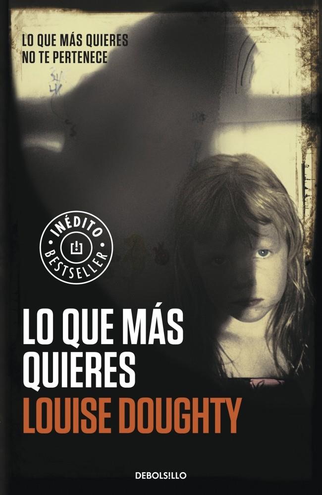 LO QUE MÁS QUIERES | 9788490328026 | DOUGHTY, LOUISE | Galatea Llibres | Llibreria online de Reus, Tarragona | Comprar llibres en català i castellà online