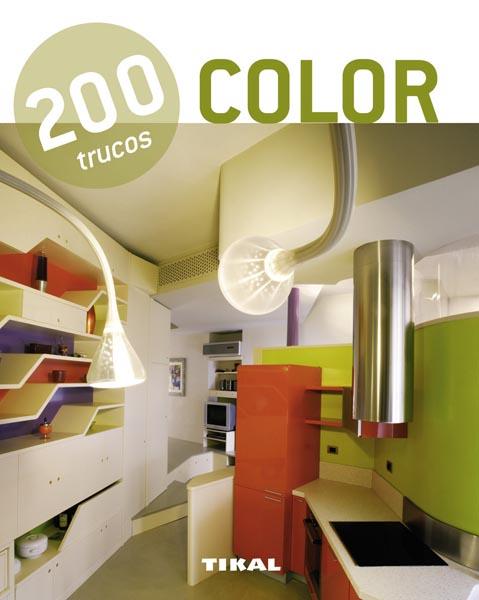 COLOR 200 TRUCOS | 9788499281513 | TIKAL, EQUIPO | Galatea Llibres | Llibreria online de Reus, Tarragona | Comprar llibres en català i castellà online