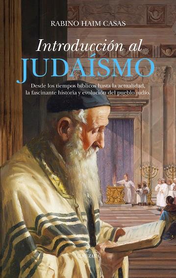 INTRODUCCIÓN AL JUDAÍSMO | 9788411312769 | CASAS, HAIM | Galatea Llibres | Llibreria online de Reus, Tarragona | Comprar llibres en català i castellà online