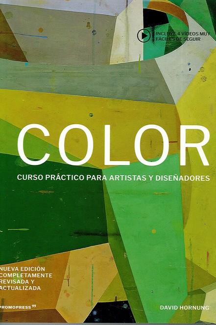 COLOR - CURSO PRÁCTICO PARA ARTISTAS Y DISEÑADORES | 9788417412548 | HORNUNG, DAVID | Galatea Llibres | Llibreria online de Reus, Tarragona | Comprar llibres en català i castellà online