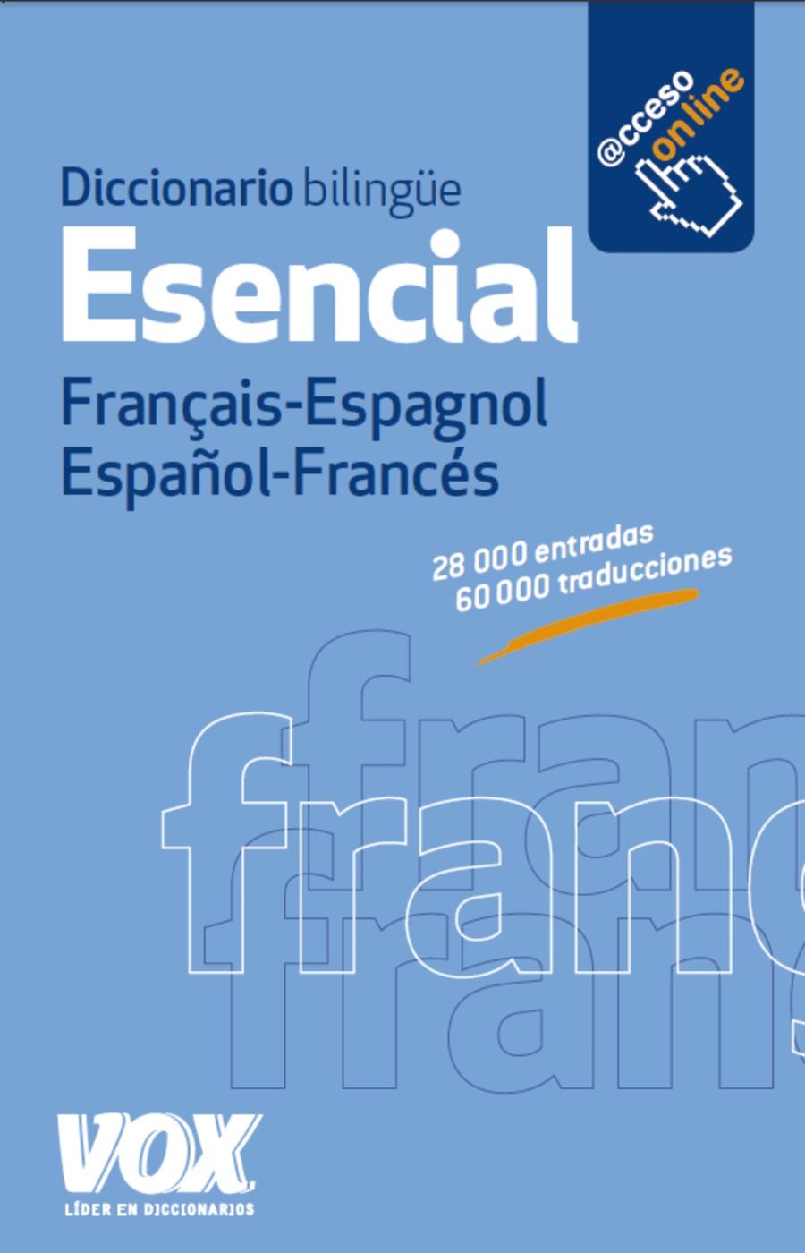 DICCIONARIO ESENCIAL FRANÇAIS-ESPAGNOL / ESPAÑOL-FRANCÉS | 9788499741765 | LAROUSSE EDITORIAL | Galatea Llibres | Llibreria online de Reus, Tarragona | Comprar llibres en català i castellà online