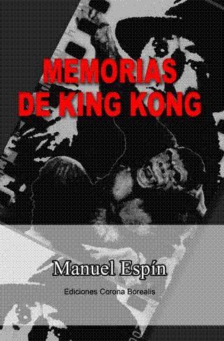 REGRESO DE KING-KONG, EL | 9788495645791 | ESPIN LOPEZ, MANUEL | Galatea Llibres | Llibreria online de Reus, Tarragona | Comprar llibres en català i castellà online