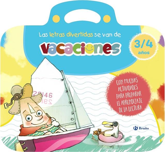 LAS LETRAS DIVERTIDAS SE VAN DE VACACIONES. 3-4 AÑOS | 9788469643143 | CARRIL MARTÍNEZ, ISABEL/RUBIO, EMMA | Galatea Llibres | Llibreria online de Reus, Tarragona | Comprar llibres en català i castellà online