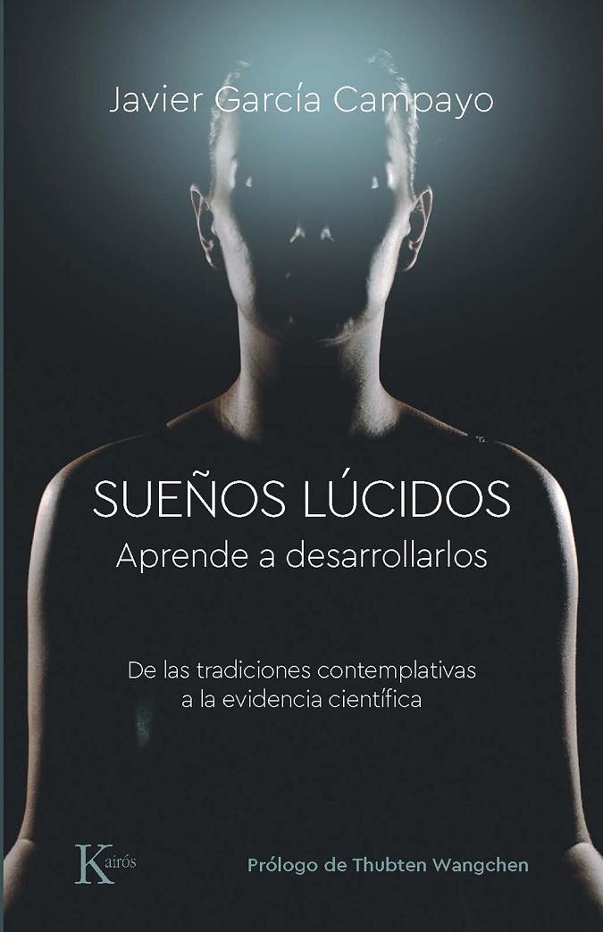 SUEÑOS LÚCIDOS | 9788499889832 | GARCÍA CAMPAYO, JAVIER | Galatea Llibres | Librería online de Reus, Tarragona | Comprar libros en catalán y castellano online